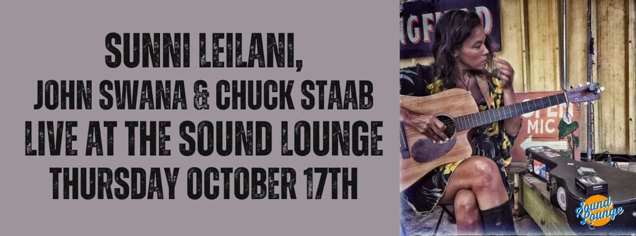 Sunni Leilani, John Swana & Chuck Staab LIVE at The Sound Lounge