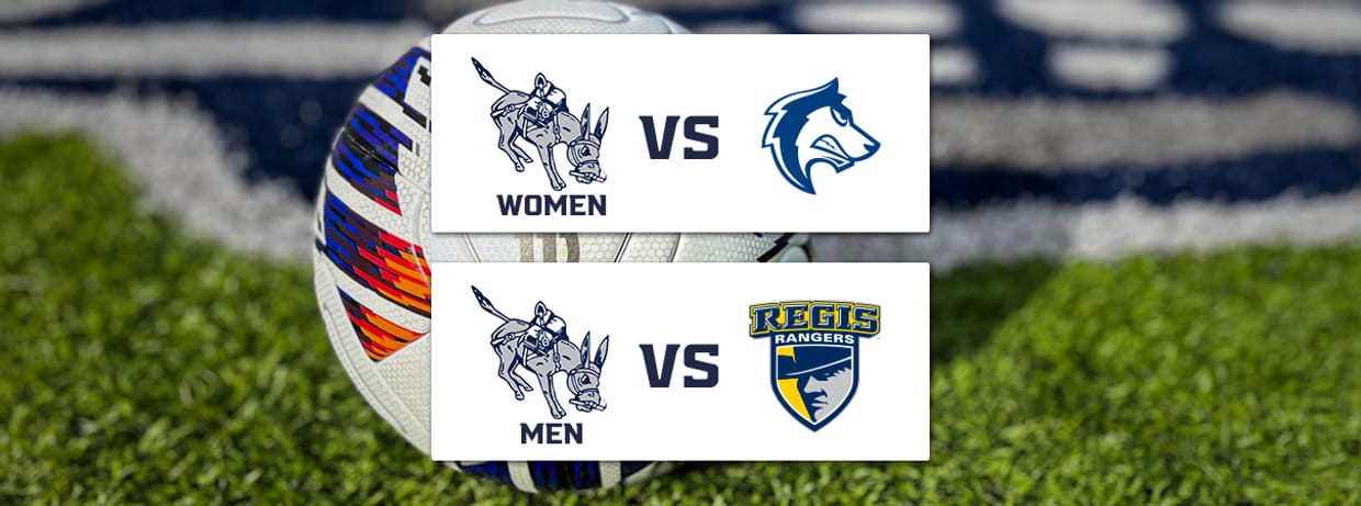 Women's Soccer vs CSU Pueblo / Men's Soccer vs Regis