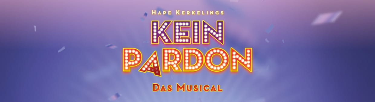 Kein Pardon - Das Musical