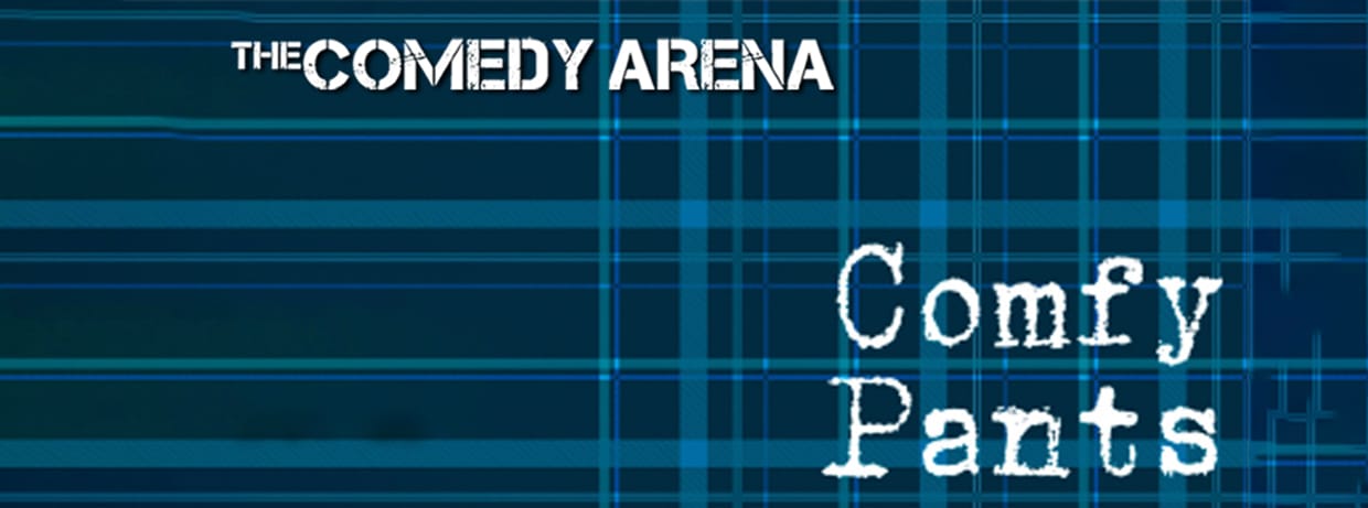 8:00 PM - Comfy Pants: Improv Comedy That Fits Just Right