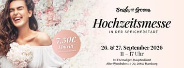BRIDES & GROOMS Hochzeitsmesse - Sonntag