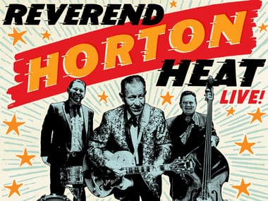  Reverend Horton Heat with The Koffin Kats and Special Guest Big Sandy