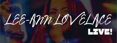 Lee-Ann Lovelace Live!