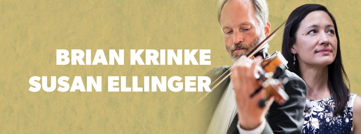 Brian Krinke, violin, and Susan Ellinger, piano