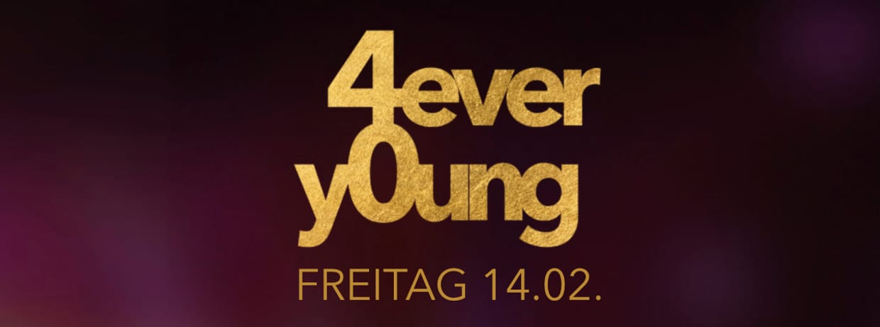 4ever y0ung * die 40+ Party *