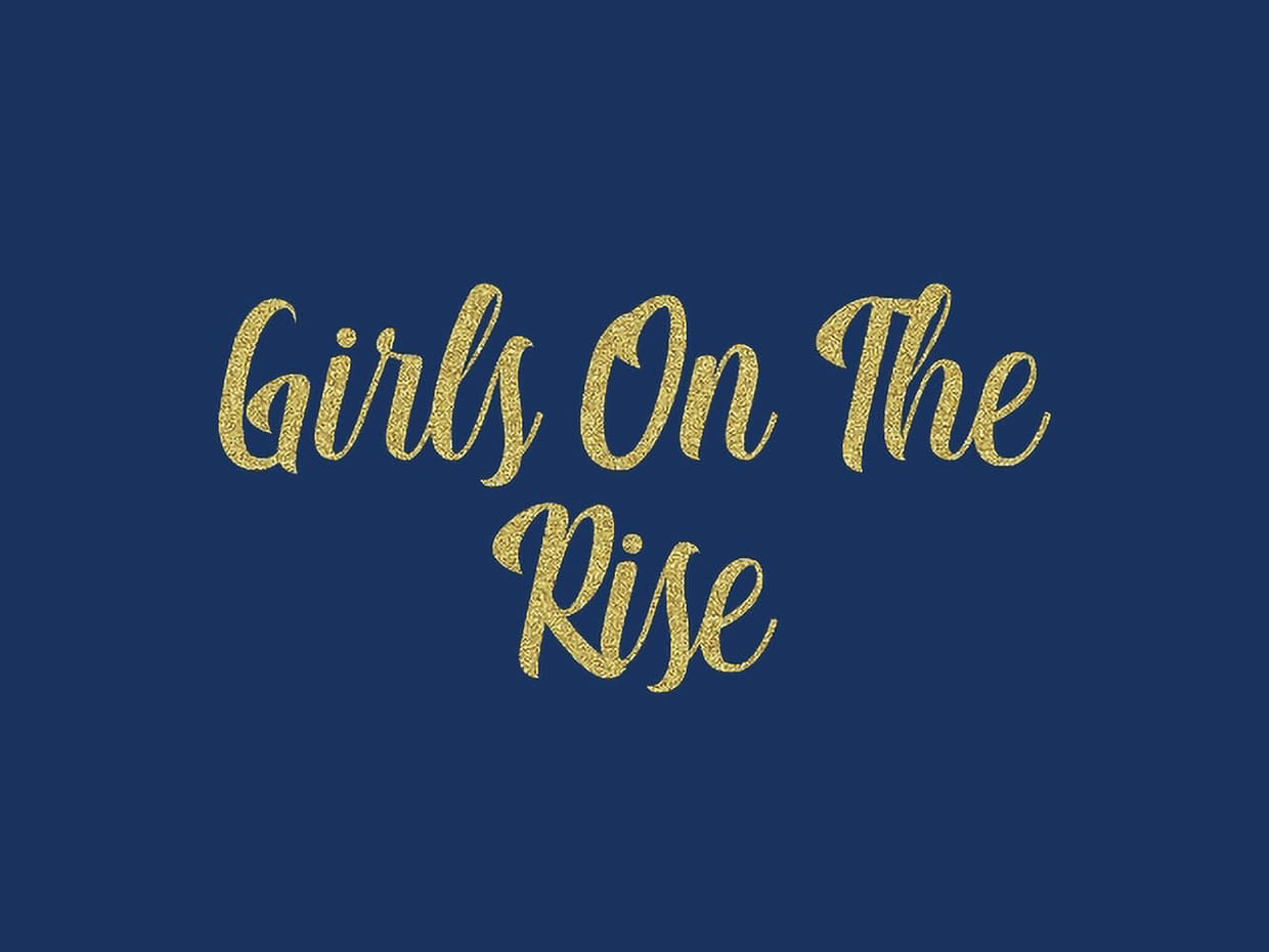 Girls on the Rise