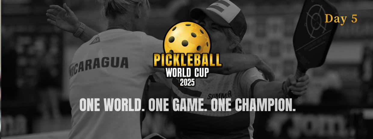 Pickleball World Cup Open & Senior- Day 5 