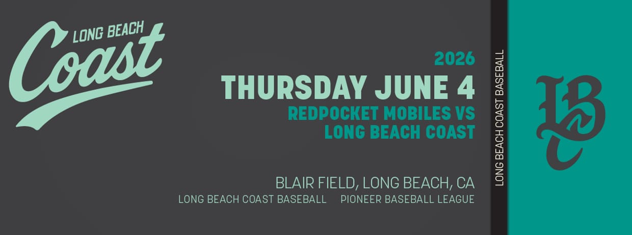 6/04/2026 Long Beach Coast vs. RedPocket Mobiles, Opening Week