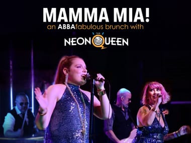 Mamma Mia: An Abbafabulous Brunch with The Neon Queen