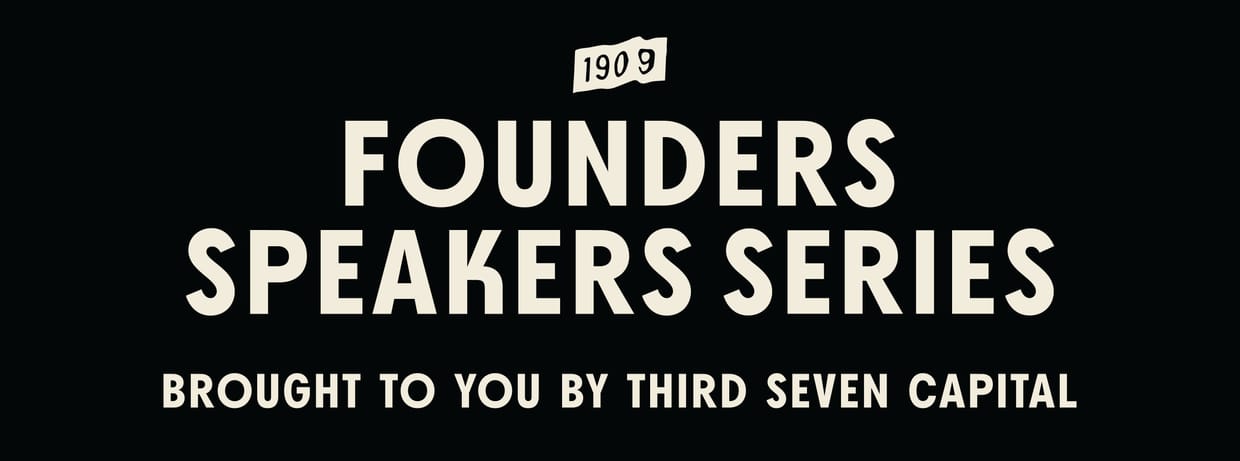 1909 Founders Speakers Series