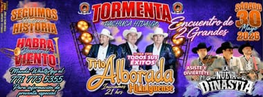 TRÍO ALBORADA HIDALGUENSE Y LA NUEVA DINASTIA 30/05/2026