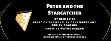 PSU Theatre  Present: Peter and The Starcatcher Opening Night  