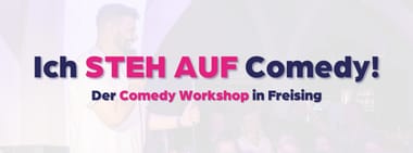 Ich steh auf Comedy – Stand-up Workshop & Auftritt in Freising