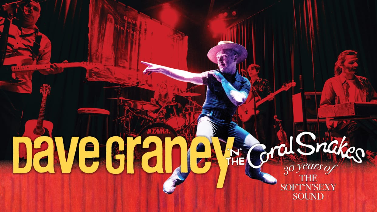 Dave Graney & The Coral Snakes ‘The Soft & Sexy Sound Tour'