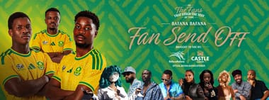 Bafana Bafana Fan Send-off Party