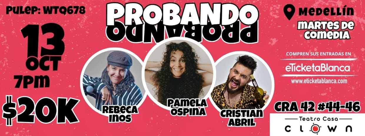 PROBANDO PROBANDO COMEDIA