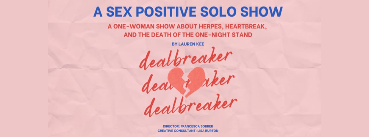 Dealbreaker: A Sex Positive Solo Show