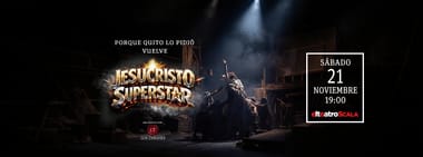 JESUCRISTO SUPERSTAR SÁBADO 21 DE NOVIEMBRE 19:00