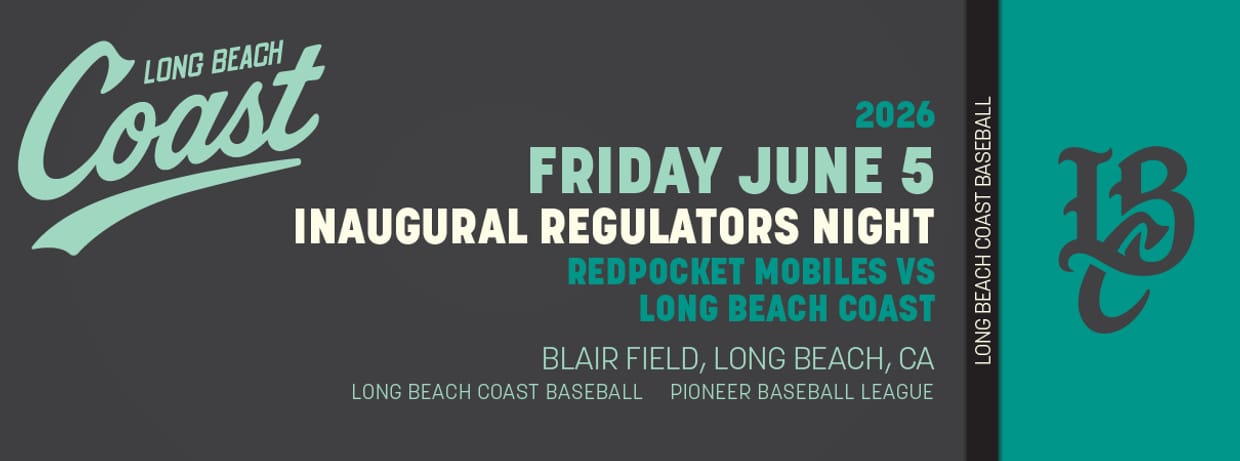 6/05/2026 Long Beach Coast vs. RedPocket Mobiles, Opening Week, Inaugural Regulators Night