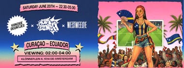 Vunzige Deuntjes x Rum Punch X WestWeelde + Ecuador vs. Curacao