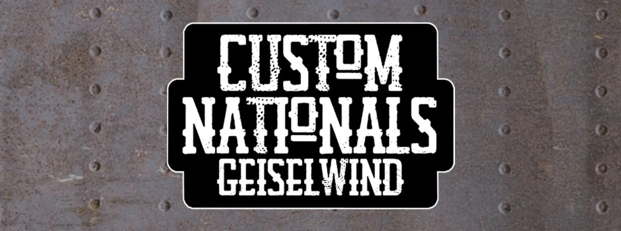 Custom Nationals • 01.-02.08.2025 Geiselwind