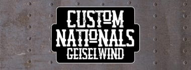 Custom Nationals • 01.-02.08.2025 Geiselwind