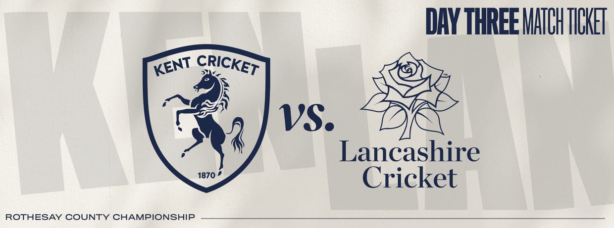 Kent vs. Lancashire: Day 3/4