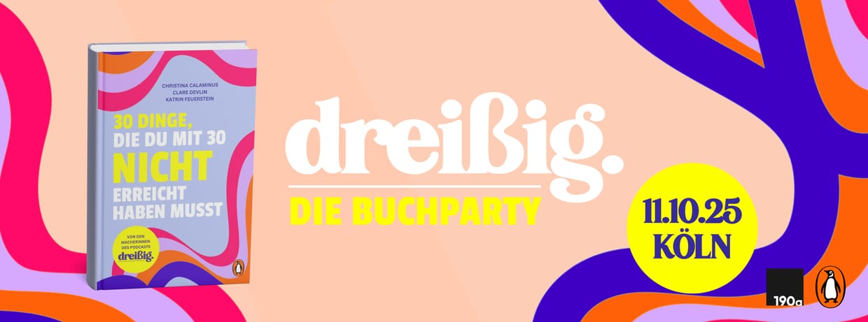 dreißig. die Buchparty live in Köln