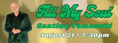 All My Soul - Santino Tomasetti
