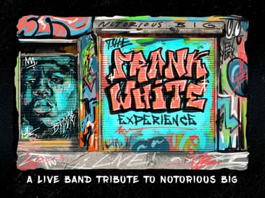 The Frank White Experience: A Live Band Tribute to Notorious BIG