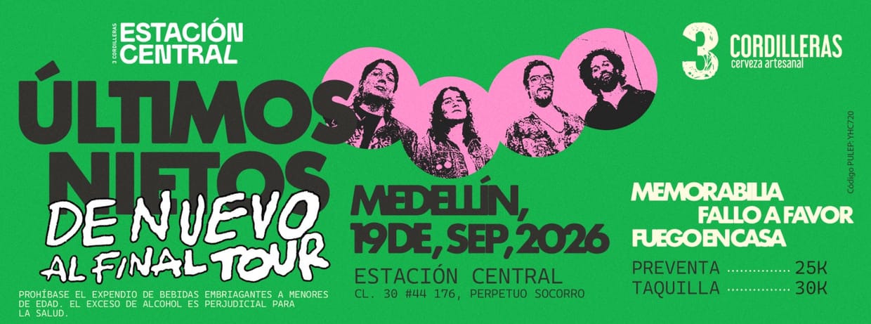 DE NUEVO AL FINAL TOUR - ÚLTIMO NIETOS EN MEDELLÍN