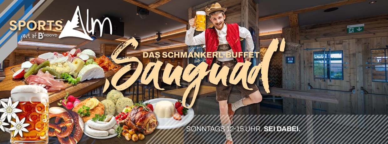 Sauguad – Bayerisches Schmankerl-Buffet in der SportsAlm