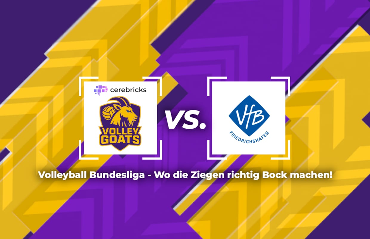 cerebricks VOLLEY GOATS vs. VfB Friedrichshafen