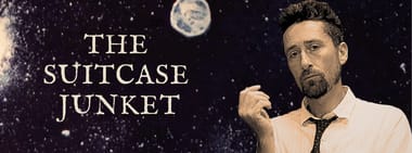 The Suitcase Junket
