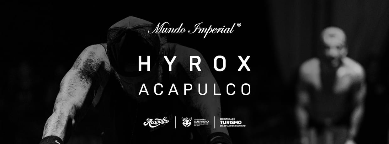 Mundo Imperial HYROX Acapulco | Season 26/27