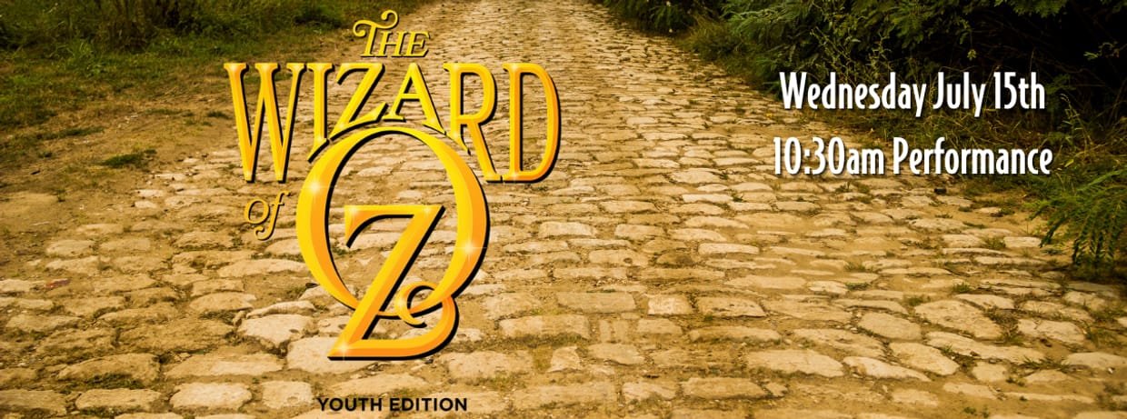 The Wizard of Oz: Youth Edition - Wednesday Morning