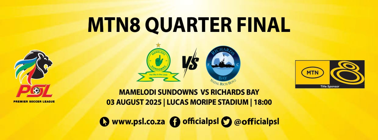Mamelodi Sundowns vs Richards Bay (MTN8 QF)