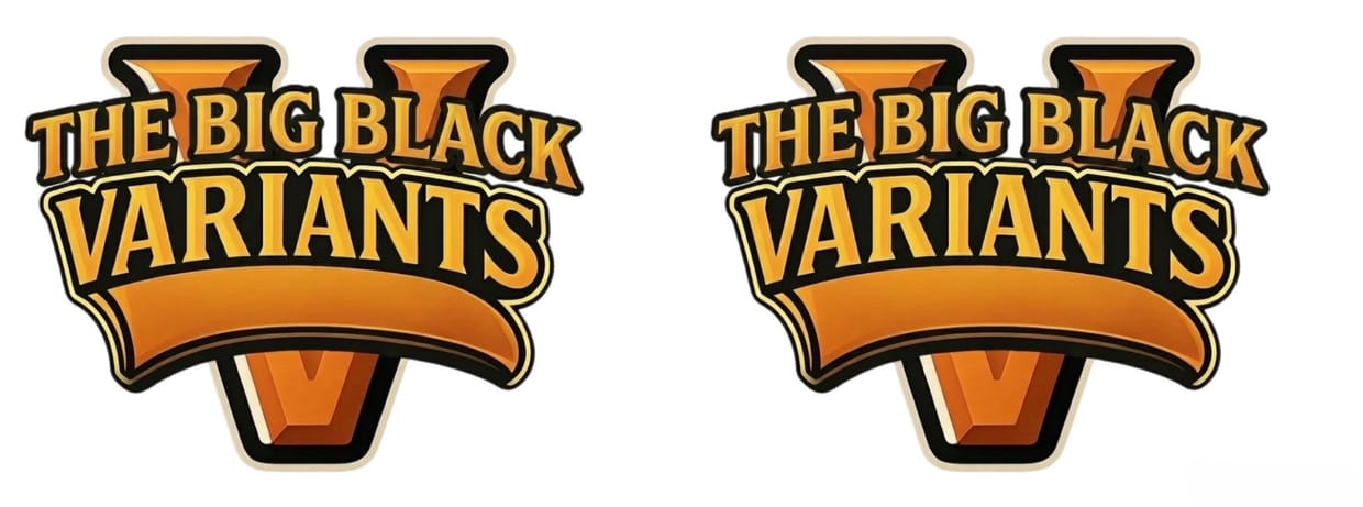 The Big Black Variants 