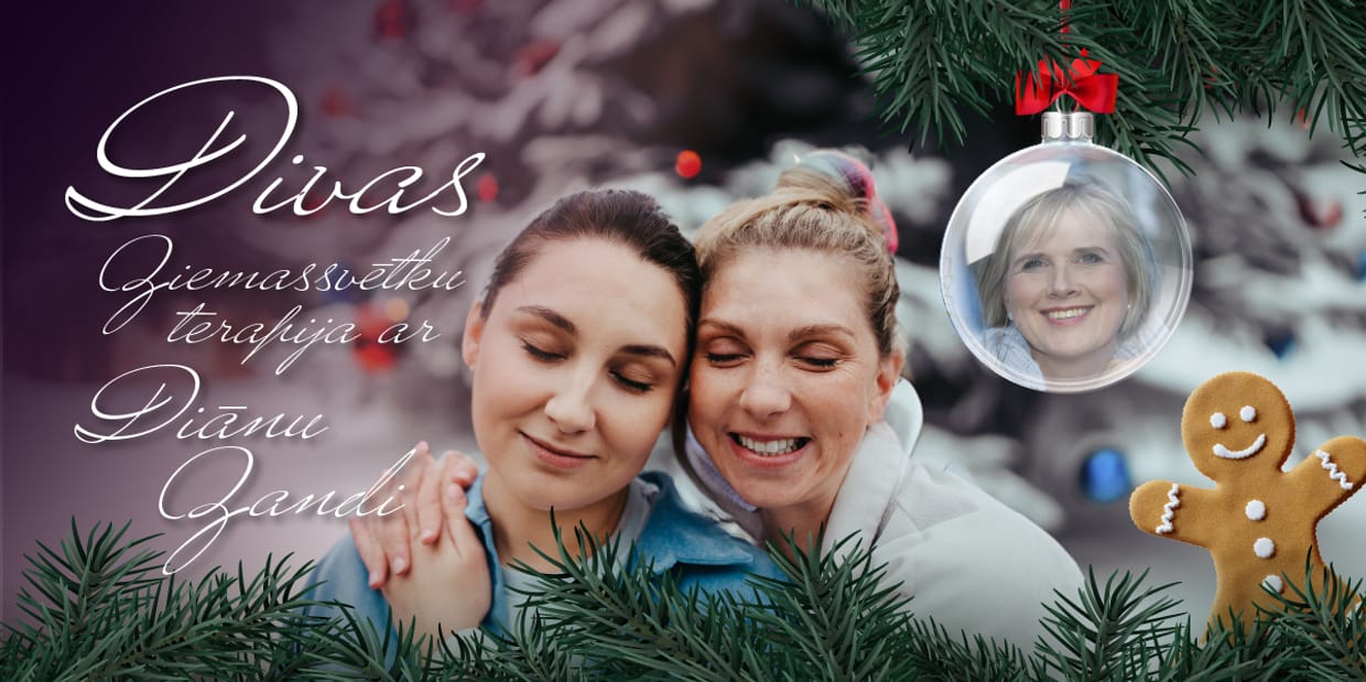 DIVAS ZIEMASSVĒTKU TERAPIJA ar Diānu Zandi