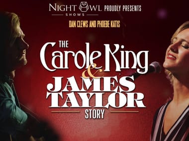 The Carole King and James Taylor Story - SOLD OUT