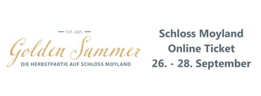 Golden Summer Schloss Moyland 26.-28. September 2025