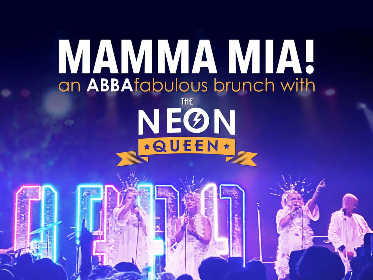 Mamma Mia! An ABBA fabulous Brunch with The Neon Queen