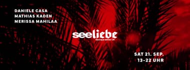 Seeliebe w/ Mathias Kaden, Merissa Mahilaa, Daniele Casa