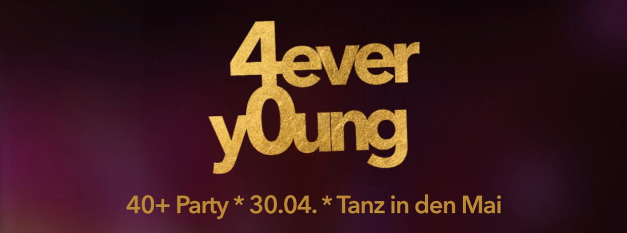 4ever y0ung * Tanz in den Mai