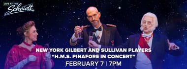 New York Gilbert and Sullivan Players Present: H.M.S. Pinafore in Concert