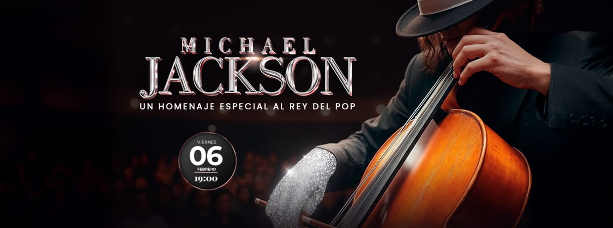 MICHAEL JACKSON VIERNES 6 DE FEBRERO 19:00