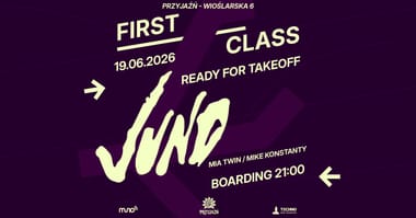FIRST CLASS: READY FOR TAKEOFF with JUNO