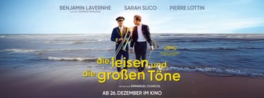 Kino: Die leisen und die großen Töne