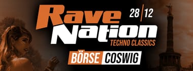 28.12. - RAVE NATION Coswig (Börse)