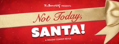 The Second City's: Not Today, Santa